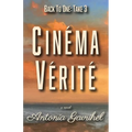 Back to One: Cinéma Vérité