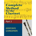 Complete Method for the Clarinet in Three Parts, Part III: (#01404) (Virtuoso Studies and Duos)