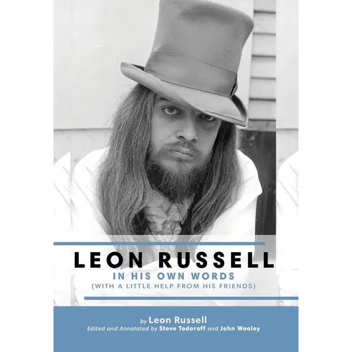 Leon Russell In His Own Words