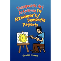 Therapeutic Art Activities For Alzheimer's/Dementia Patients