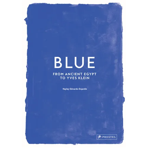Blue: From Ancient Egypt to Yves Klein