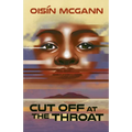 Cut Off at the Throat