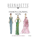 BERNADETTE Fashion Coloring Book Vol.16: Hollywood Glamour