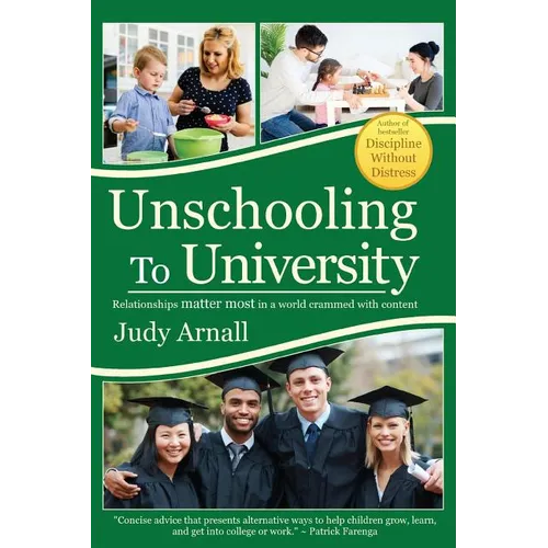 Unschooling To University: Relationships matter most in a world crammed with content