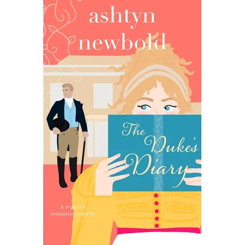 The Duke's Diary: A Regency Romance