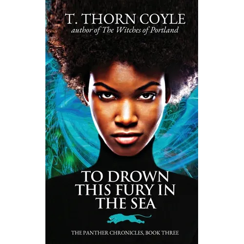 To Drown This Fury in the Sea