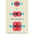 Every Kind of Wanting