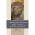 Representations of the Blessed Virgin Mary in World Literature and Art