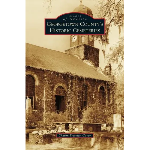 Georgetown County's Historic Cemeteries