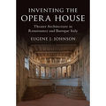 Inventing the Opera House