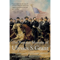 The Personal Memoirs of Ulysses S. Grant: The Complete Annotated Edition