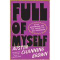 Full of Myself: Black Womanhood and the Journey to Self-Possession