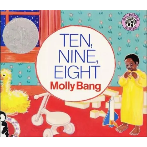 Ten, Nine, Eight: A Caldecott Honor Award Winner