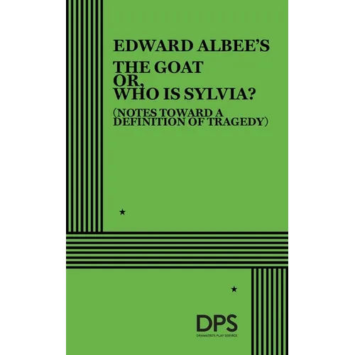 The Goat Or, Who Is Sylvia?