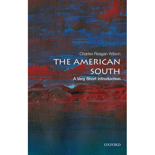 The American South: A Very Short Introduction