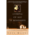 Coming of Age in Mississippi: The Classic Autobiography of a Young Black Girl in the Rural South