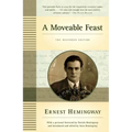A Moveable Feast: The Restored Edition