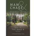 Mam and Chase - Forgotten Stories