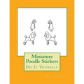 Miniature Poodle Stickers: Do It Yourself