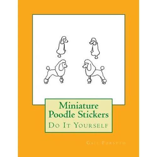 Miniature Poodle Stickers: Do It Yourself