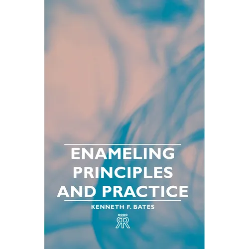 Enameling Principles and Practice