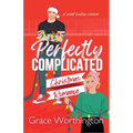 Perfectly Complicated Christmas Romance: A Sweet Hockey RomCom