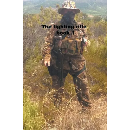 The Fighting Rifle book 1