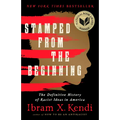 Stamped from the Beginning: The Definitive History of Racist Ideas in America
