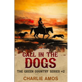 Call in the Dogs
