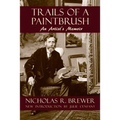 Trails of a Paintbrush: An Artist's Memoir