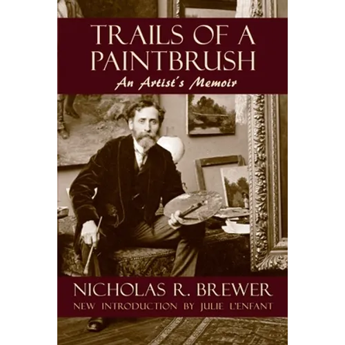 Trails of a Paintbrush: An Artist's Memoir