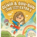 Olivia & Bun-Bun and The Extraordinary Extra X