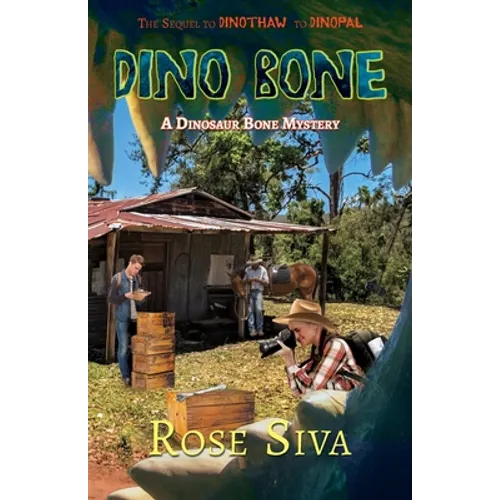 Dino Bone: A Dinosaur Bone Mystery...