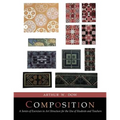Composition: A Series of Exercises In Art Structure [Full Color Facsimile of Revised and Enlarged Edition]
