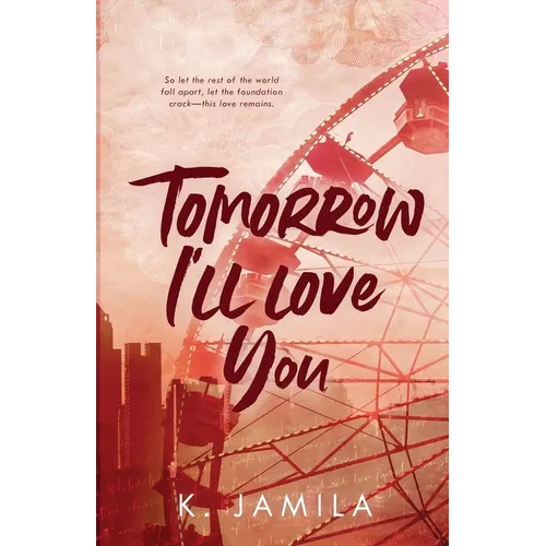 Tomorrow I'll Love You
