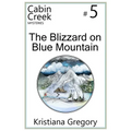 The Blizzard on Blue Mountain