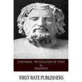 Cyropaedia: The Education of Cyrus