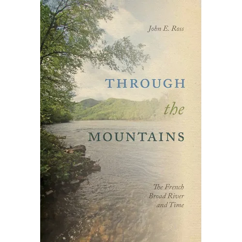 Through the Mountains: The French Broad River and Time