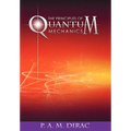The Principles of Quantum Mechanics