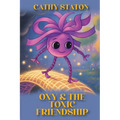 Oxy & the Toxic Friendship