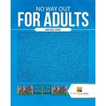 No Way Out For Adults: Mazes End