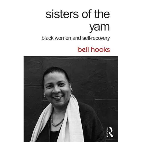 Sisters of the Yam: Black Women and Self-Recovery