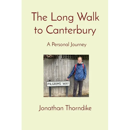 The Long Walk to Canterbury: A Personal Journey