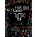 Fine Line Flower Tattoo Book: 777 Botanical Tattoo Designs for Minimal Lovers