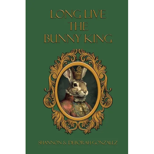 Long Live the Bunny King