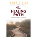 The Healing Path: A Memoir and an Invitation