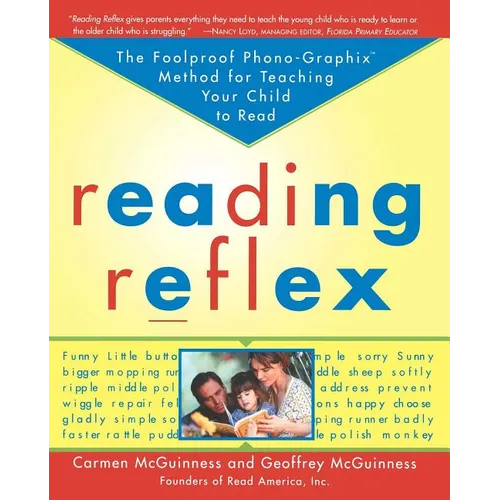 Reading Reflex: The Foolproof Phono-Graphix Method for Teaching Your Child to Read