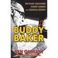 Buddy Baker: Big Band Arranger, Disney Legend & Musical Genius (hardback)