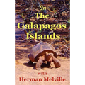 In the Galapagos Islands with Herman Melville, the Encantadas or Enchanted Isles