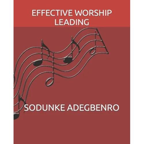 Effective Worship Leading